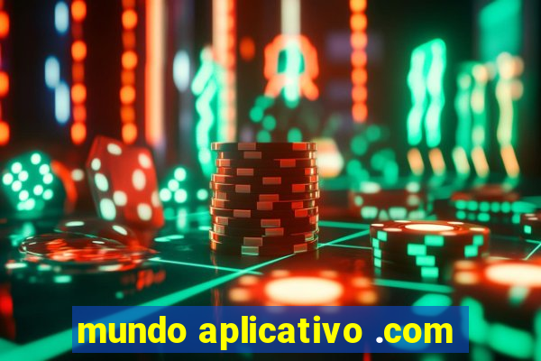 mundo aplicativo .com